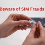 Stop SIM-Swapping Scams: Safeguard Your Identity Against No. 1 Threat SIM-Swapping
