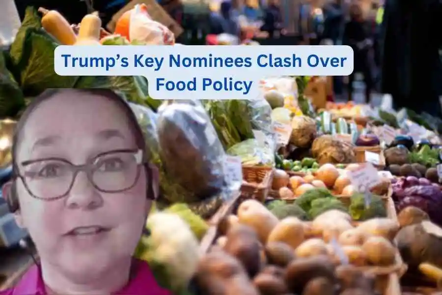 Trump’s Key Nominees Clash Over Food Policy 1 Food Policy